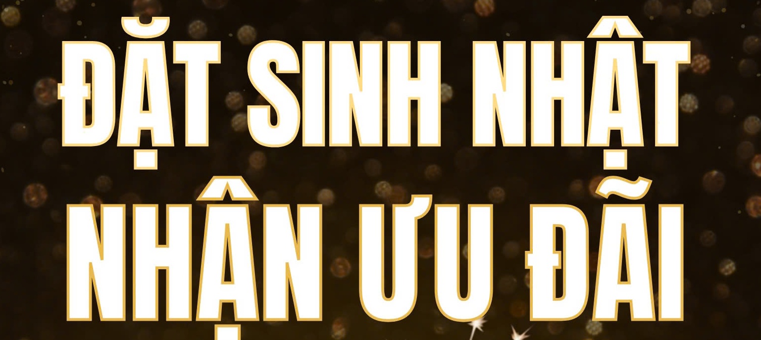 Đặt tiệc sinh nhật - Nhận ưu đãi